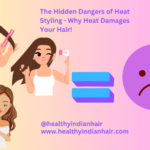 Understanding The Hidden Dangers of Heat Damage: How to Protect Your Hair from Heat Styling Tools.